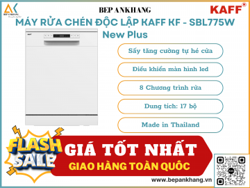 Máy rửa chén độc lập KAFF KF - SBL775W New Plus - Made in Thailand